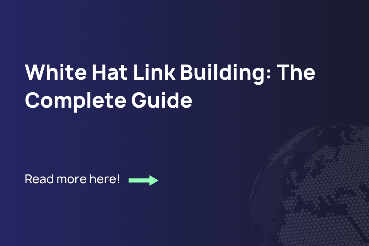 Linkbuilding med hvid hat: Den komplette guide til 2025