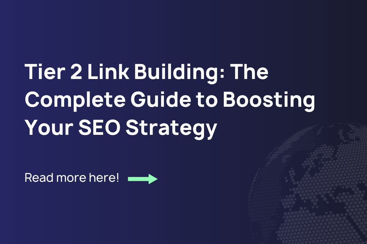 Tier 2 linkbuilding: Den komplette guide til at booste din SEO-strategi