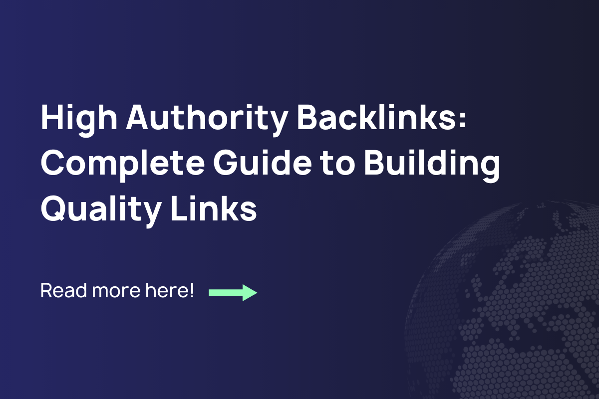 Backlinks med høj autoritet: Komplet guide til opbygning af kvalitetslinks i 2025